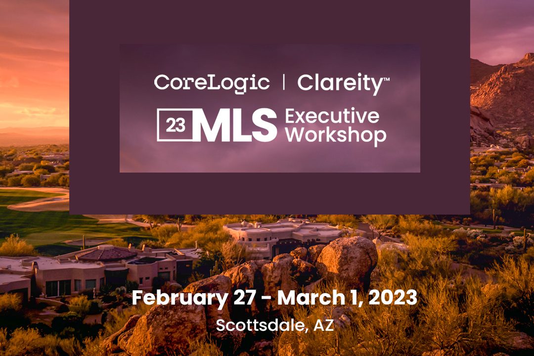 Corelogic Clareity MLS Executive Workshop 2023